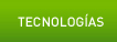 Tecnologías