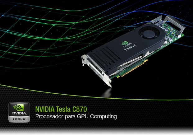 NVIDIA Tesla C870: Procesador para GPU Computing