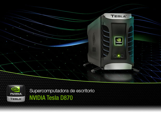 NVIDIA Tesla D870 Supercomputadora de escritorio