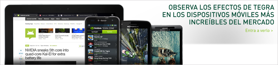 See how Tegra powers today's most amazing mobile devices