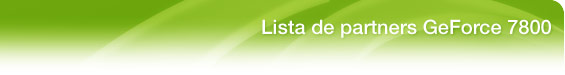GeForce 7800 Launch Partners